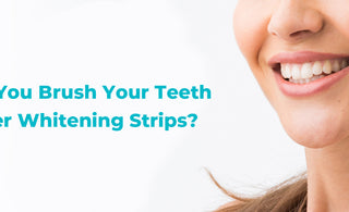 Do You Brush Your Teeth After Whitening Strips? - usmile